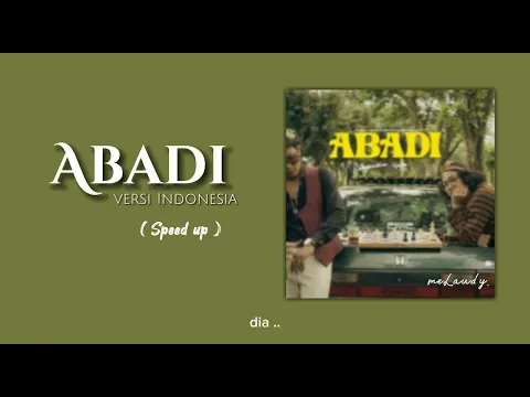 Download MP3 Abadi [versi Indonesia] - Dendi Nata (speed up) Dilengkapi dengan lirik by @meLaudy