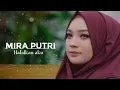 Download Lagu Mira Putri - Halalkan Aku music video With Lirik