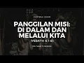 Lagu Panggilan Misi: di dalam dan melalui Kita (Yesaya 6:1-8) - Pdt. Yakub Tri Handoko