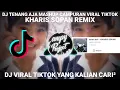 Download Lagu DJ TENANG AJA MASHUP MELODY CAMPURAN VIRAL TIKTOK || DJ TERBARU 2024 ( KHARIS SOPAN REMIX )