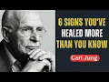 Download Lagu 6 Signs You've Healed More Than You Know || Carl Jung
