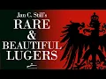 Jan Still s Rare Beautiful Lugers