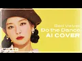 Download Lagu [AI cover] Red Velvet - Do the Dance