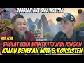 Lagu SHALAT LIMA WAKTU ITU JADI RINGAN KALAU BENERAN NIAT DAN KONSISTEN - Koh Alun Cina Ngapak