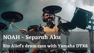 Download Rio Alief drum cam with Yamaha DTX 8  (NOAH -Separuh Aku) MP3