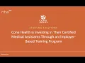Staffing Solutions Investing in MAs Through an Employer-Based Training Program