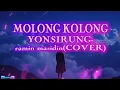 MOLONG KOLONG YONSIRUNG-ramin masidin(COVER)