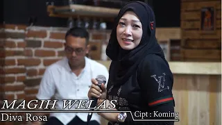 Download MAGIH WELAS - DIVA ROSA MP3