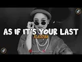 Download Lagu DJ AS IF IT'S YOUR LAST BLACKPINK Short Version ( 𝘴𝘭𝘰𝘸𝘦𝘥 𝘹 𝘳𝘦𝘷𝘦𝘳𝘣 ) 🎧