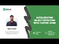Accelerating Object Detection with Faster RCNN