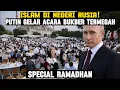 Lagu ISLAM DI NEGERI PUTIN! Puasa 18 Jam \u0026 Melihat Iftar Termegah di Rusia