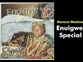 Download Lagu Enuigwe Special - Emeka Morocco