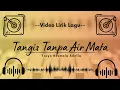 Download Lagu 🔴 Video Lirik Lagu - Tangis Tanpa Air Mata - Tasya Rosmala Adella