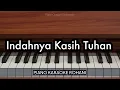 Download Lagu Indahnya Kasih Tuhan | Piano Karaoke Rohani