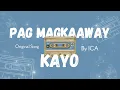 Lagu Pag Magkaaway Kayo - ICA (Lyrics Video) 