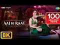 Lagu Aaj Ki Raat - 8K Video | Stree 2 |Tamannaah Bhatia, Rajkummar Rao, Sachin-Jigar, Madhubanti B, Divya