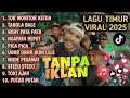 Lagu LAGU TIMUR TOR MONITOR KETUA || VIRAL TIKTOK FULL ALBUM NO IKLAN!!!