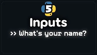 Python Inputs Explained in 6 minutes