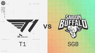 T1 vs. SGB | 2022 MSI Rumble Stage Day 2 | T1 vs. Saigon Buffalo Esports
