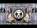 DJ ANDAI TAK BERPISAH || DJ AKU YANG SENDIRI TANPA CINTA REMIX VIRAL TIKTOK 2025