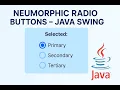 Neumorphic Radio Buttons in Java Swing Modern UI Design Tutorial
