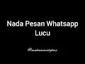 Download Lagu NADA PESAN WHATSAPP LUCU
