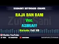 Download Lagu RAJA DAN RANI VOC. ASHRAFF │KARAOKE KN7000