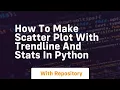 How to make scatter plot with trendline and stats in python