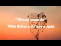 Download Lagu Bilang sama de _ Wizz Baker x Ar'key x At88 (Lirik)