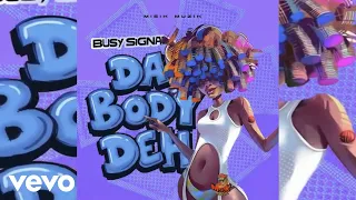 Busy Signal - Da Body Deh (audio)