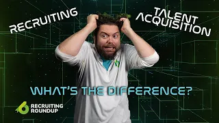 Recruiting and Talent Acquisition What s the Difference