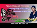 Download Lagu PERJUANGAN CINTA DIANTARA TITISAN AIR MATA#DALANG SAIDI #WAYANG KULIT PURWA BANJAR # PART 4