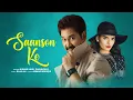 Download Lagu Kumar Sanu | Saanson Ke - Official Music Video | Shannon K | Hindi Romantic Song | Latest Hindi Song