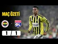 Fenerbahce Lyon 1-1 Mac Ozeti Sampiyonlar Ligi Elemeleri fenerbahce mac ozeti
