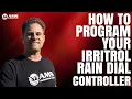 How To Program Your Irritrol Rain Dial Sprinkler Timer