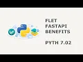 29 Why Use FastAPI with Flet Architecture Tradeoffs Explained PYTH 7 02
