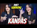 Download Lagu KANDAS karaoke || mari duet bareng aku gais...