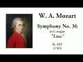 Mozart: Symphony No. 36 in C major, K. 425 "Linz" (with Score)