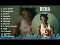 Rema 2024 MIX Grandes Exitos - Calm Down, Soundgasm, Charm, Dumebi