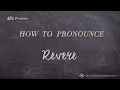 How to Pronounce Revere Real Life Examples