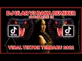 DJ ULAR V3 MENGKANE RAKA REMIXER SOUND RIZKI SZ VIRAL TIK TOK TERBARU 2022