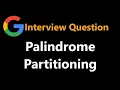 Palindrome Partitioning - Backtracking
