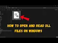 How to Open and View DLL Files on Windows - Easy Step-by-Step Guide