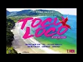 Toco Loco Riddim 2019 soca with songs by Machel Montano, Patrice Roberts, Kes & others