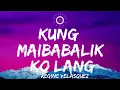 Lagu Kung Maibabalik Ko Lang Lyrics Video -  Regine Velasquez
