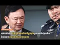Download Lagu លោកថាក់ស៊ីនភៀសខ្លួនពីថៃទៅដល់ទីក្រុងឌូបៃប្រទេសអារ៉ាប់រួមហើយ  ទំនងលោកគេចចេញពីសវនាកាតុលាការ