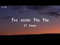 Download Lagu Fez Assim Fiu Fiu - Dj Guuga  lyrics