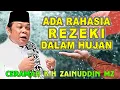 Lagu ADA RAHASIA REZEKI KETIKA HUJAN - DA’I SEJUTA UMAT KIYAI H ZAINUDIN MZ #khzainudinmz