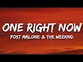 Post Malone The Weeknd - One Right Now