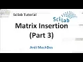 Scilab Tutorial - Matrix Insertion Part 3